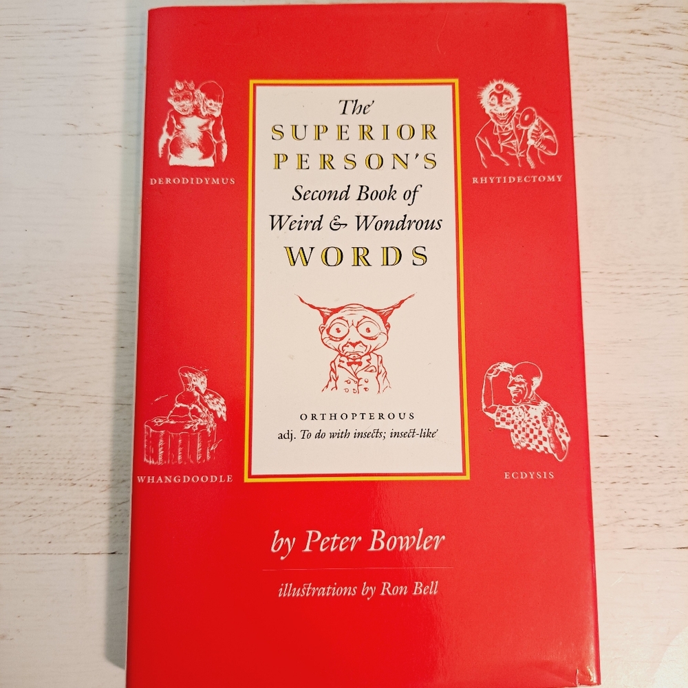 4/$20 The Superior Person's Second Book of Weird & Wonderous Words